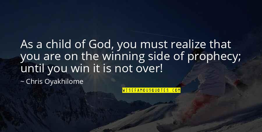 Yronne Wong Quotes By Chris Oyakhilome: As a child of God, you must realize Yronne Wong Quotes By Chris Oyakhilome: As a child of God, you must realize