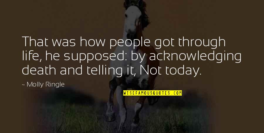 Yseejet Quotes By Molly Ringle: That was how people got through life, he Yseejet Quotes By Molly Ringle: That was how people got through life, he