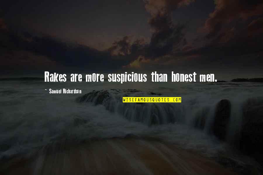 Yudisial Adalah Quotes By Samuel Richardson: Rakes are more suspicious than honest men.