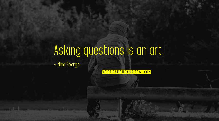 Yugioh 5ds Summoning Quotes By Nina George: Asking questions is an art. Yugioh 5ds Summoning Quotes By Nina George: Asking questions is an art.