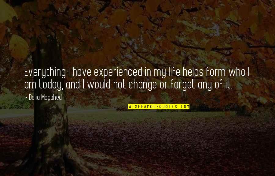 Yukihira Soma Quotes By Dalia Mogahed: Everything I have experienced in my life helps