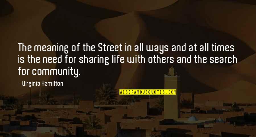 Yukos Oil Quotes By Virginia Hamilton: The meaning of the Street in all ways