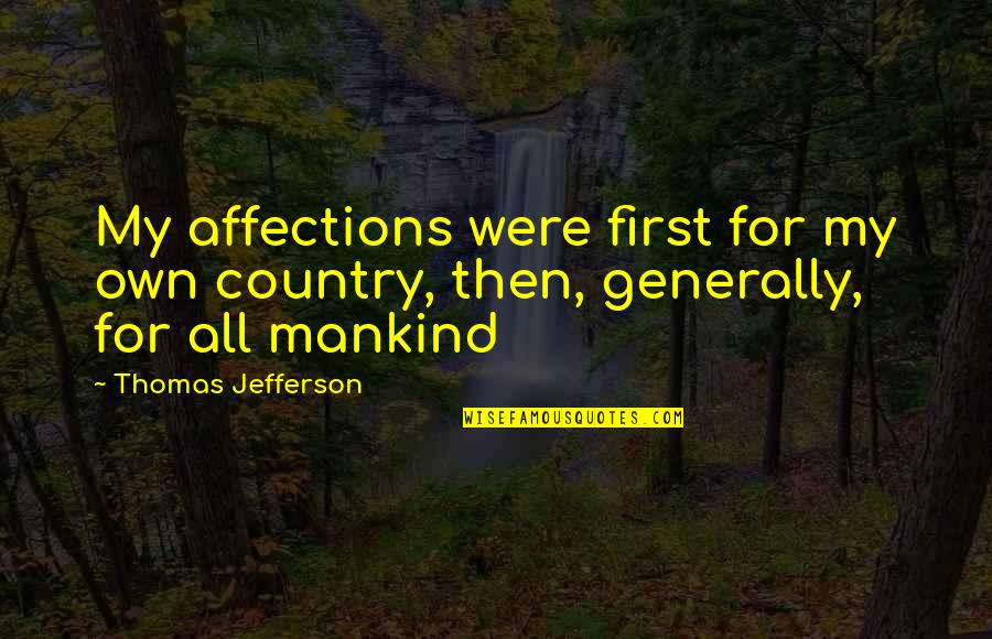 Yum Stock Price Quote Quotes By Thomas Jefferson: My affections were first for my own country,