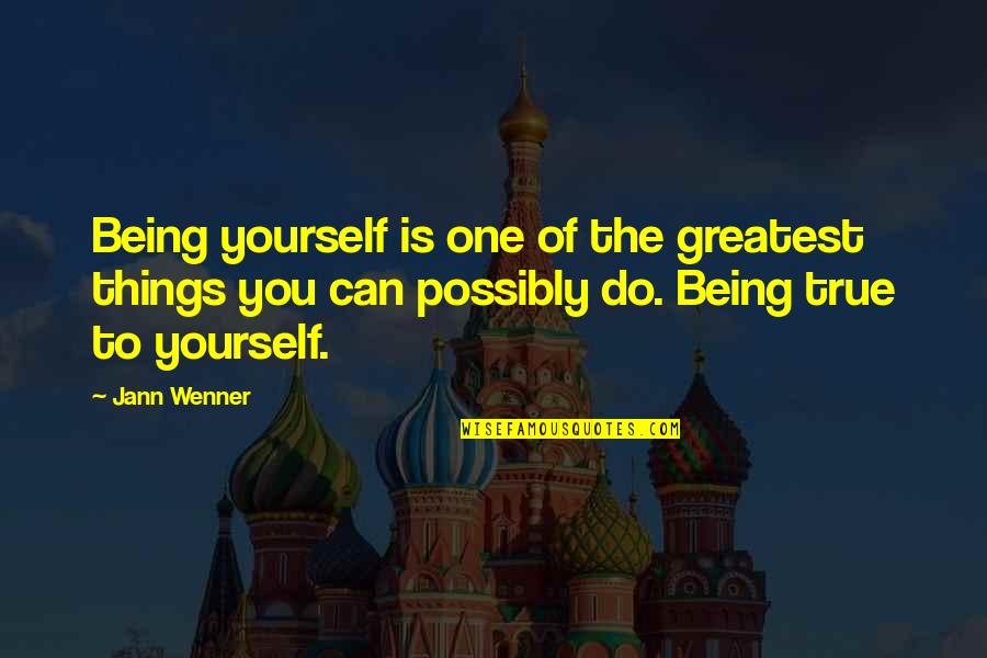 Yunanca Leylim Quotes By Jann Wenner: Being yourself is one of the greatest things Yunanca Leylim Quotes By Jann Wenner: Being yourself is one of the greatest things