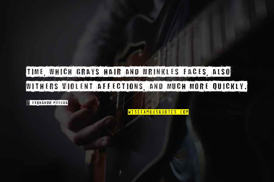 Yuvarlak G Zl K Quotes By Fernando Pessoa: Time, which grays hair and wrinkles faces, also Yuvarlak G Zl K Quotes By Fernando Pessoa: Time, which grays hair and wrinkles faces, also