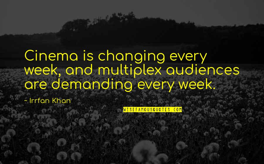 Yvorne Quotes By Irrfan Khan: Cinema is changing every week, and multiplex audiences
