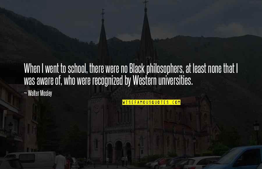 Zablocki Va Quotes By Walter Mosley: When I went to school, there were no