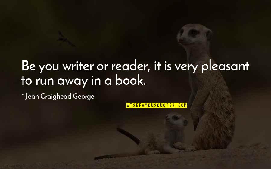Zaccardelli Quotes By Jean Craighead George: Be you writer or reader, it is very Zaccardelli Quotes By Jean Craighead George: Be you writer or reader, it is very