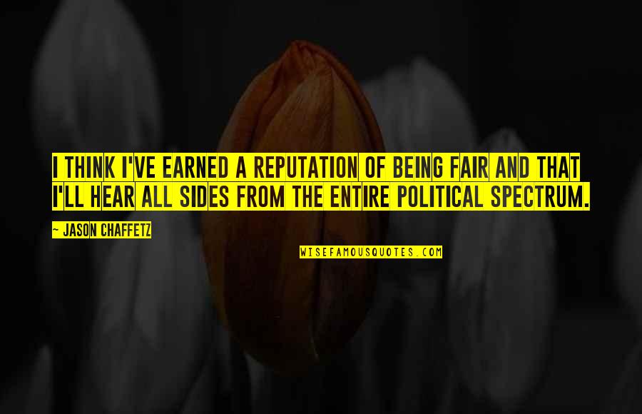 Zacharie Bababaswe Quotes By Jason Chaffetz: I think I've earned a reputation of being Zacharie Bababaswe Quotes By Jason Chaffetz: I think I've earned a reputation of being