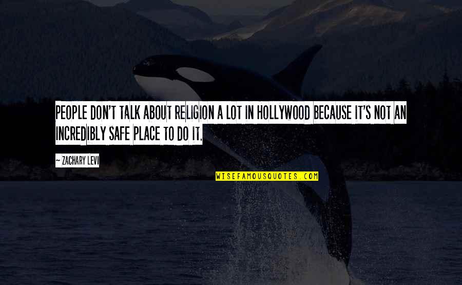 Zachary's Quotes By Zachary Levi: People don't talk about religion a lot in