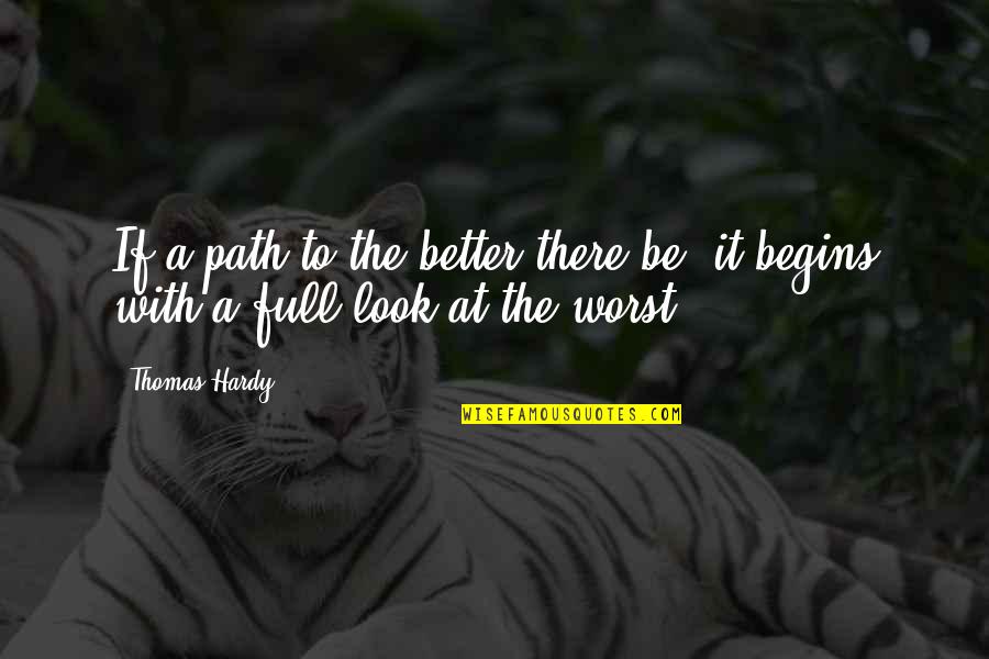 Zachrich Funeral Quotes By Thomas Hardy: If a path to the better there be,