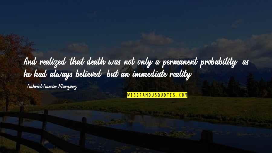 Zack Morris Kelly Kapowski Quotes By Gabriel Garcia Marquez: And realized that death was not only a Zack Morris Kelly Kapowski Quotes By Gabriel Garcia Marquez: And realized that death was not only a