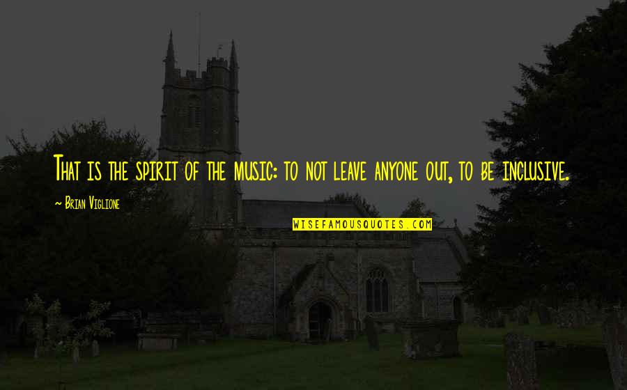 Zack Morris Quotes By Brian Viglione: That is the spirit of the music: to