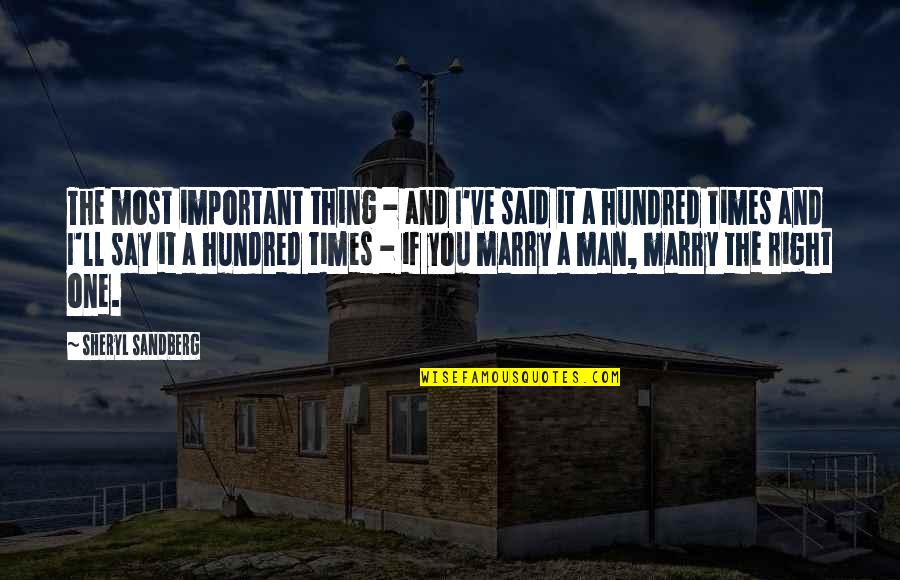 Zaffino Marsh Quotes By Sheryl Sandberg: The most important thing - and I've said Zaffino Marsh Quotes By Sheryl Sandberg: The most important thing - and I've said