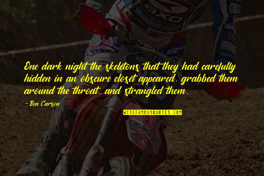Zagadki Wielkanocne Quotes By Ben Carson: One dark night the skeletons that they had