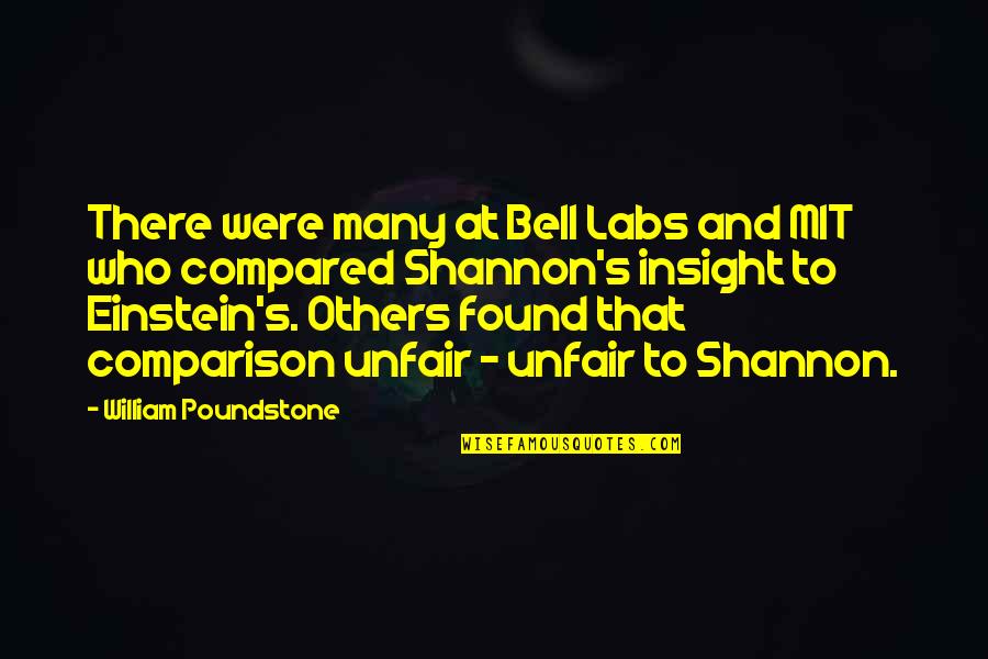 Zagori Quotes By William Poundstone: There were many at Bell Labs and MIT