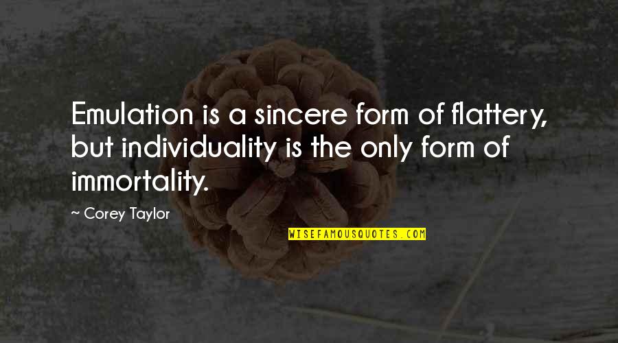 Zahalan Stove Quotes By Corey Taylor: Emulation is a sincere form of flattery, but Zahalan Stove Quotes By Corey Taylor: Emulation is a sincere form of flattery, but
