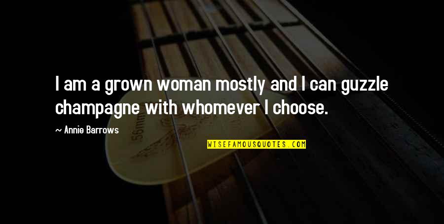 Zaharia Quotes By Annie Barrows: I am a grown woman mostly and I