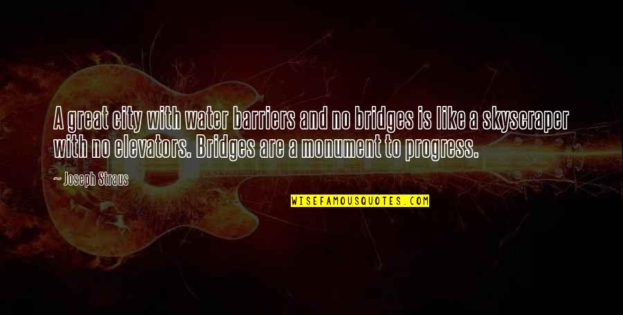 Zahramoh Quotes By Joseph Straus: A great city with water barriers and no