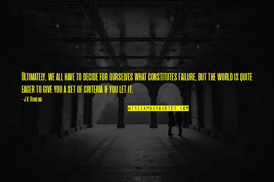Zahyeir Quotes By J.K. Rowling: Ultimately, we all have to decide for ourselves Zahyeir Quotes By J.K. Rowling: Ultimately, we all have to decide for ourselves