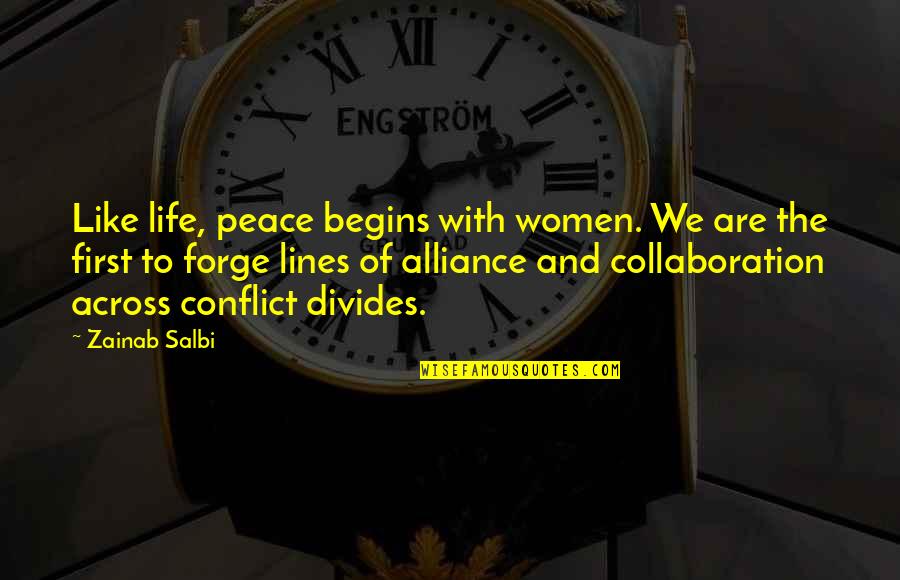 Zainab's Quotes By Zainab Salbi: Like life, peace begins with women. We are Zainab's Quotes By Zainab Salbi: Like life, peace begins with women. We are