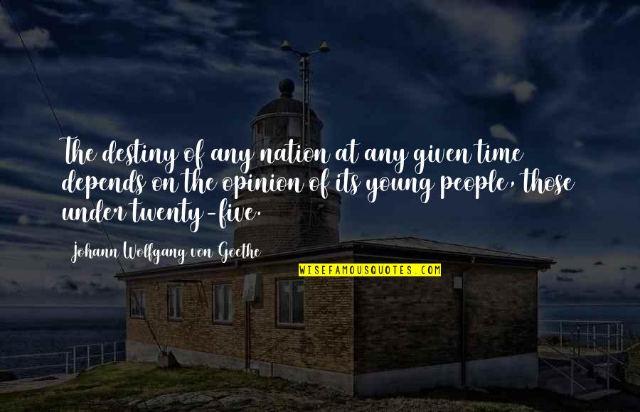 Zainabu K Quotes By Johann Wolfgang Von Goethe: The destiny of any nation at any given Zainabu K Quotes By Johann Wolfgang Von Goethe: The destiny of any nation at any given