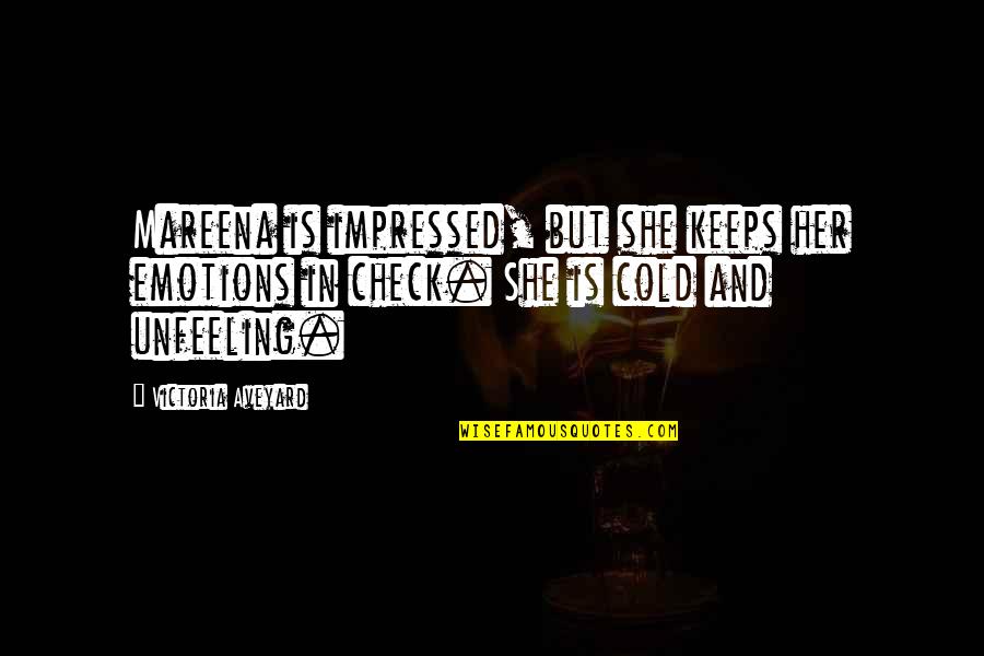 Zainteresowania Przyklady Quotes By Victoria Aveyard: Mareena is impressed, but she keeps her emotions Zainteresowania Przyklady Quotes By Victoria Aveyard: Mareena is impressed, but she keeps her emotions
