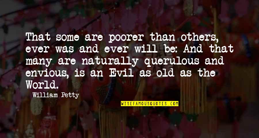 Zajlik Szinonima Quotes By William Petty: That some are poorer than others, ever was Zajlik Szinonima Quotes By William Petty: That some are poorer than others, ever was