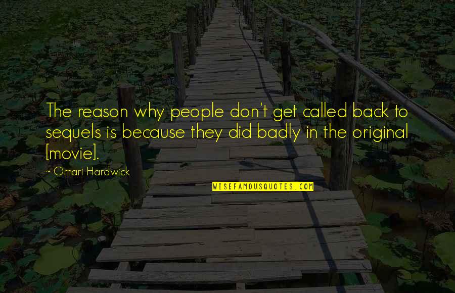 Zakoura Quotes By Omari Hardwick: The reason why people don't get called back Zakoura Quotes By Omari Hardwick: The reason why people don't get called back