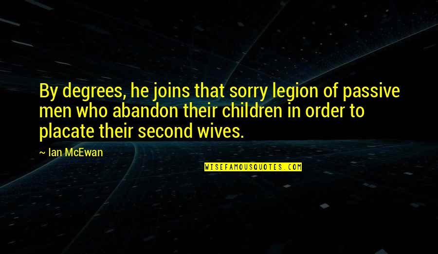 Zalamea De Real Quotes By Ian McEwan: By degrees, he joins that sorry legion of