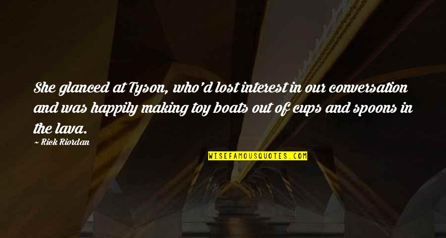 Zaldivar Honduras Quotes By Rick Riordan: She glanced at Tyson, who'd lost interest in