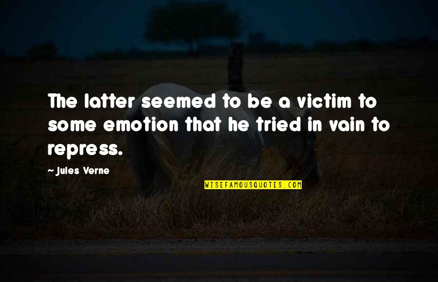 Zamborro Quotes By Jules Verne: The latter seemed to be a victim to