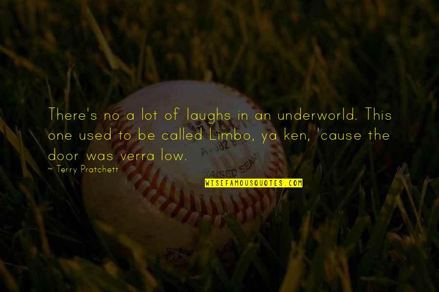 Zambuto Optics Quotes By Terry Pratchett: There's no a lot of laughs in an Zambuto Optics Quotes By Terry Pratchett: There's no a lot of laughs in an