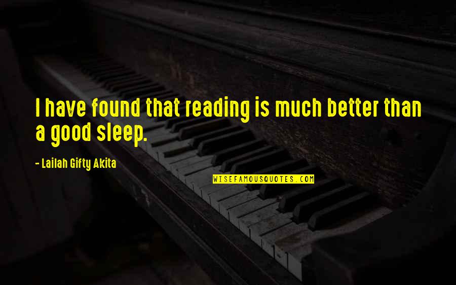 Zamindars Ap Quotes By Lailah Gifty Akita: I have found that reading is much better Zamindars Ap Quotes By Lailah Gifty Akita: I have found that reading is much better