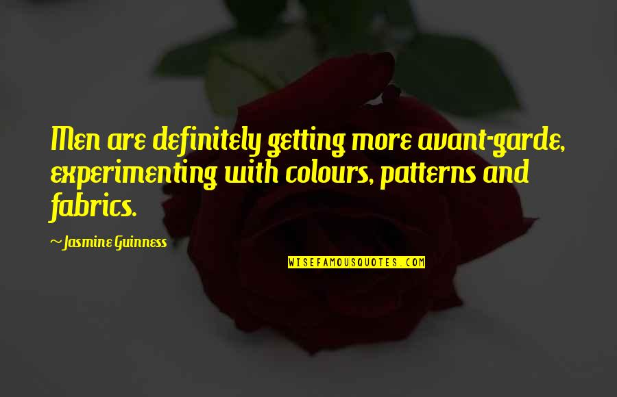 Zammeh Quotes By Jasmine Guinness: Men are definitely getting more avant-garde, experimenting with