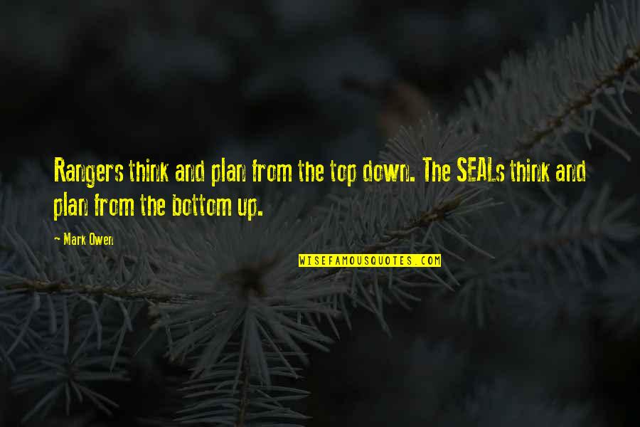 Zapain Quotes By Mark Owen: Rangers think and plan from the top down.