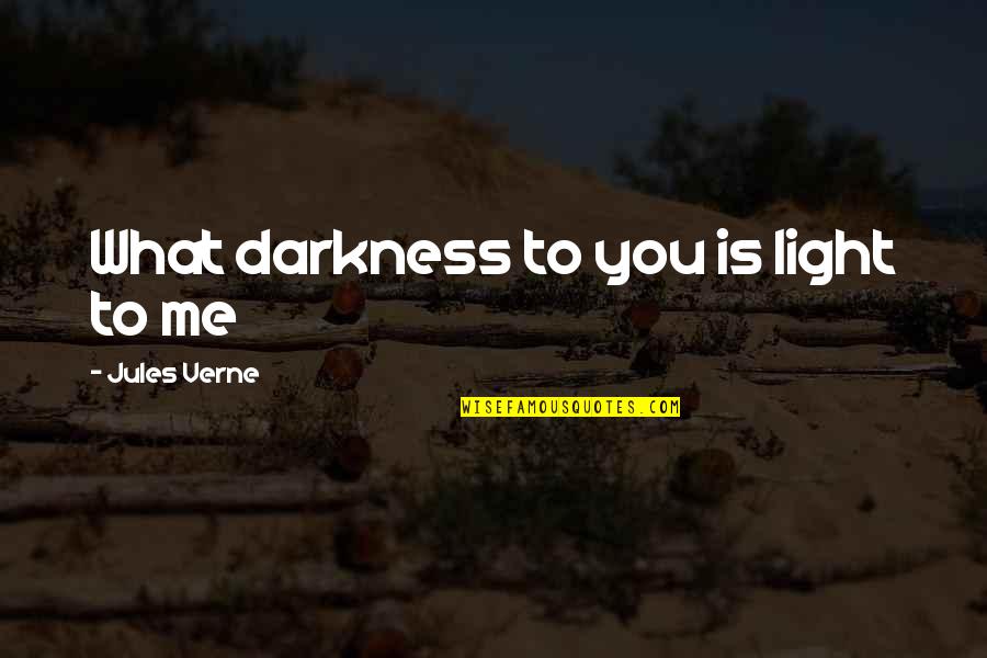 Zapped Trailer Quotes By Jules Verne: What darkness to you is light to me Zapped Trailer Quotes By Jules Verne: What darkness to you is light to me