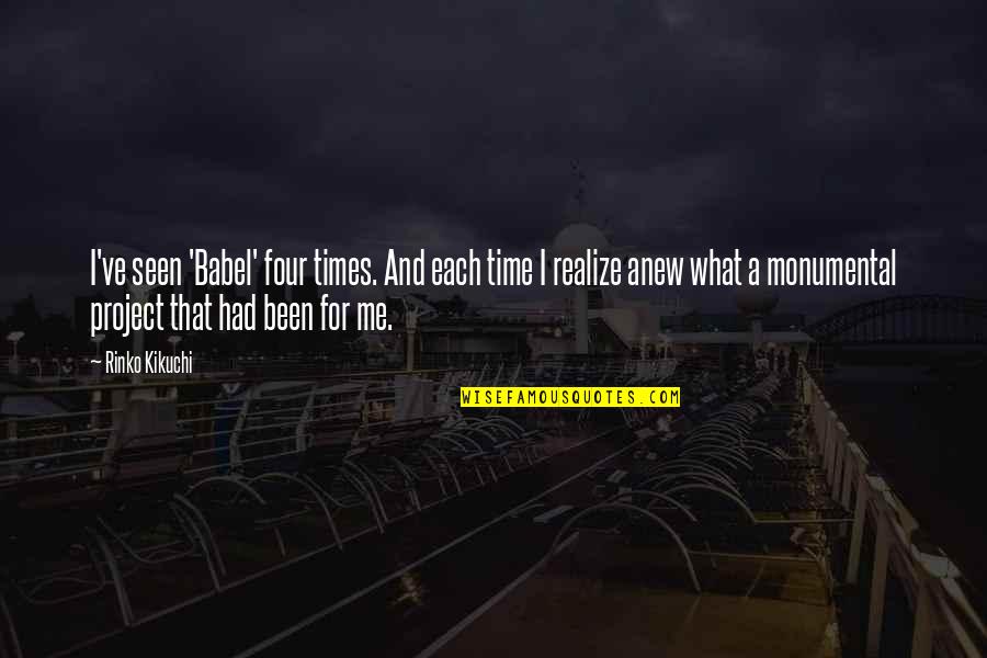 Zara Famous Quotes By Rinko Kikuchi: I've seen 'Babel' four times. And each time Zara Famous Quotes By Rinko Kikuchi: I've seen 'Babel' four times. And each time