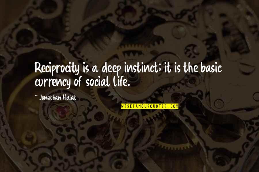Zara Jacket I Dont Care Quotes By Jonathan Haidt: Reciprocity is a deep instinct; it is the