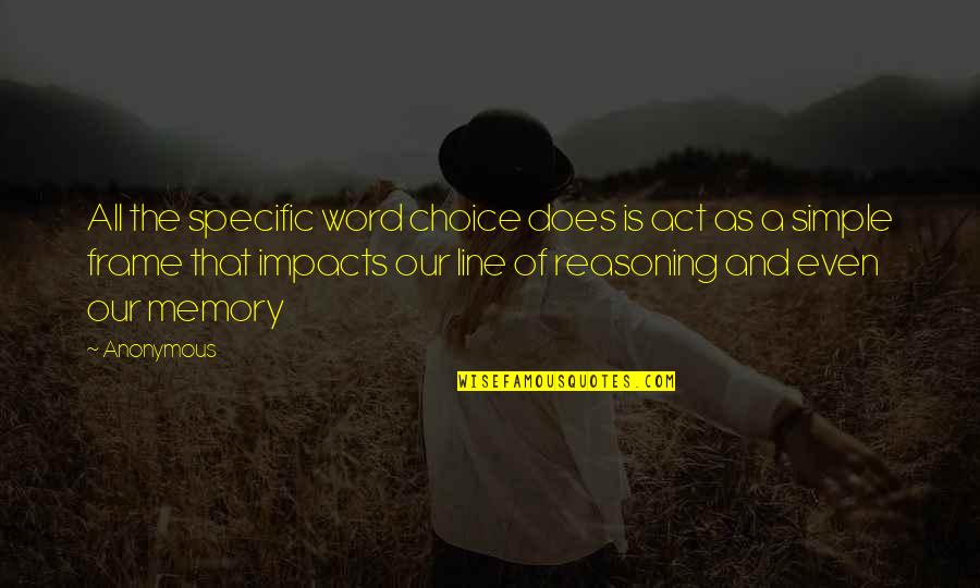 Zarafshan Newmont Quotes By Anonymous: All the specific word choice does is act Zarafshan Newmont Quotes By Anonymous: All the specific word choice does is act