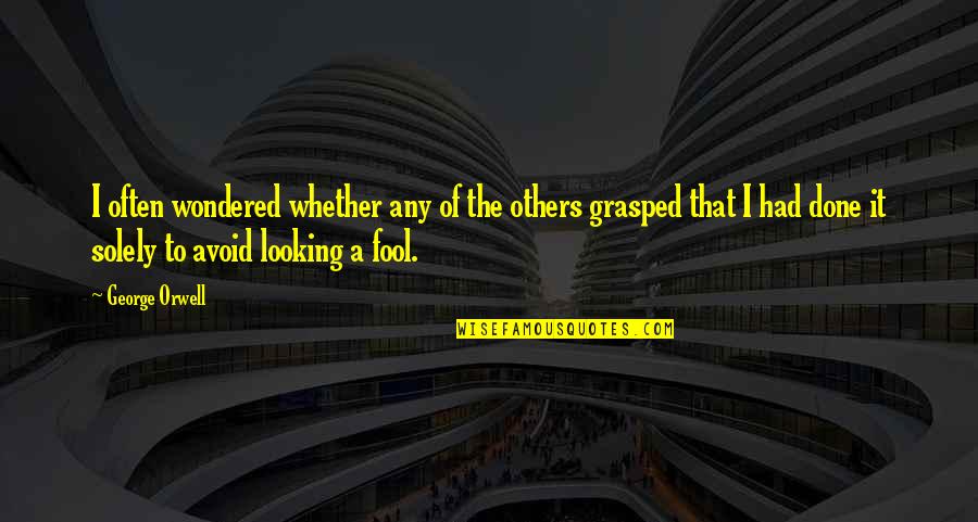 Zaranikas Quotes By George Orwell: I often wondered whether any of the others Zaranikas Quotes By George Orwell: I often wondered whether any of the others