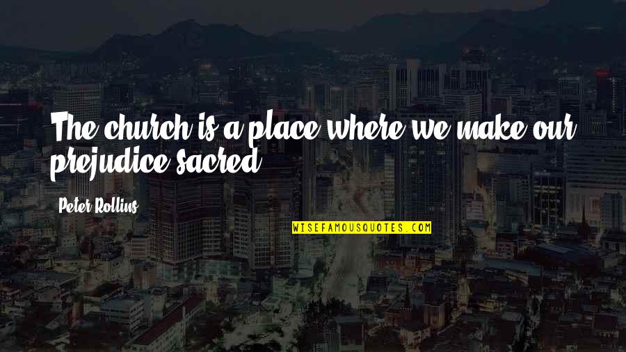 Zarfsiz Quotes By Peter Rollins: The church is a place where we make Zarfsiz Quotes By Peter Rollins: The church is a place where we make