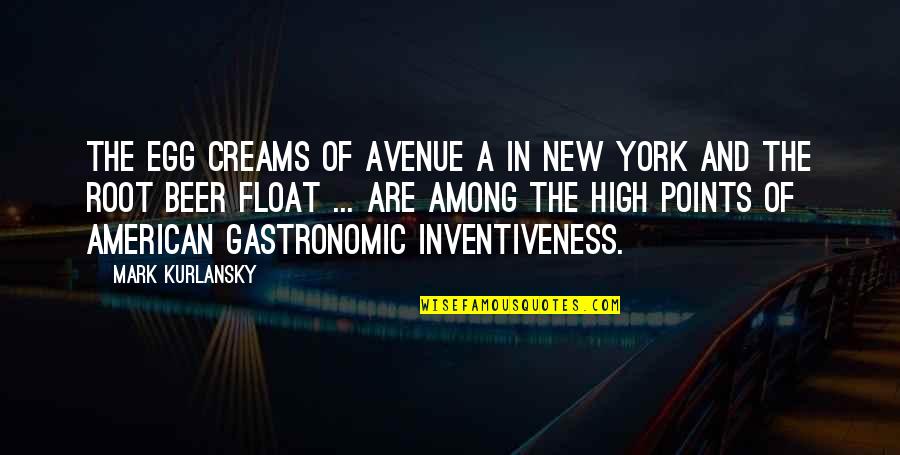 Zarinah El Amin Quotes By Mark Kurlansky: The egg creams of Avenue A in New Zarinah El Amin Quotes By Mark Kurlansky: The egg creams of Avenue A in New