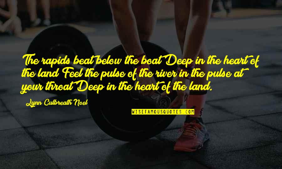 Zarkin Dermatologist Quotes By Lynn Culbreath Noel: The rapids beat below the boat Deep in Zarkin Dermatologist Quotes By Lynn Culbreath Noel: The rapids beat below the boat Deep in