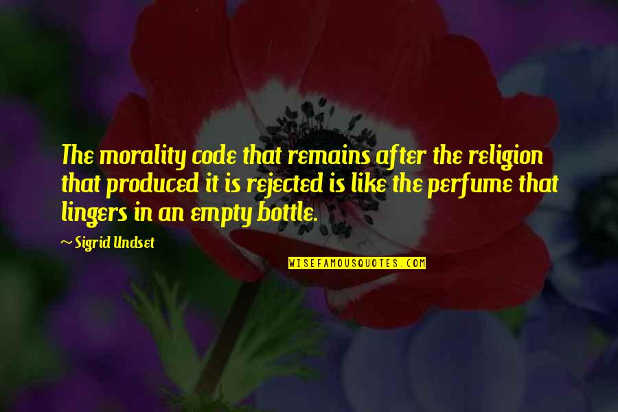 Zarna Joshi Quotes By Sigrid Undset: The morality code that remains after the religion