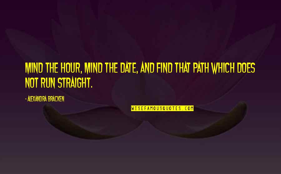 Zaru Soba Recipe Quotes By Alexandra Bracken: Mind the hour, mind the date, and find Zaru Soba Recipe Quotes By Alexandra Bracken: Mind the hour, mind the date, and find
