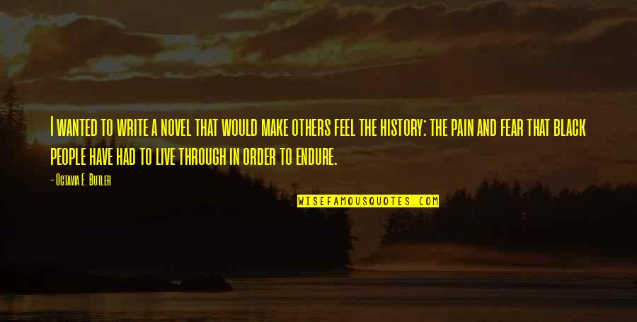 Zarya Ultimate Quotes By Octavia E. Butler: I wanted to write a novel that would