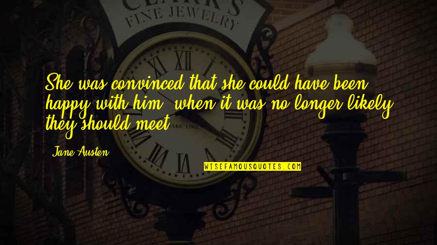 Zata Tersane Quotes By Jane Austen: She was convinced that she could have been