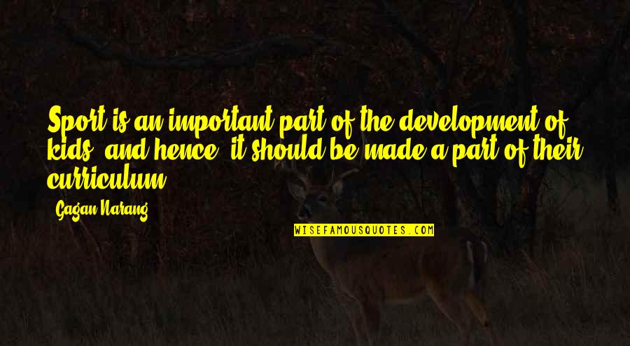 Zatarains Quotes By Gagan Narang: Sport is an important part of the development Zatarains Quotes By Gagan Narang: Sport is an important part of the development