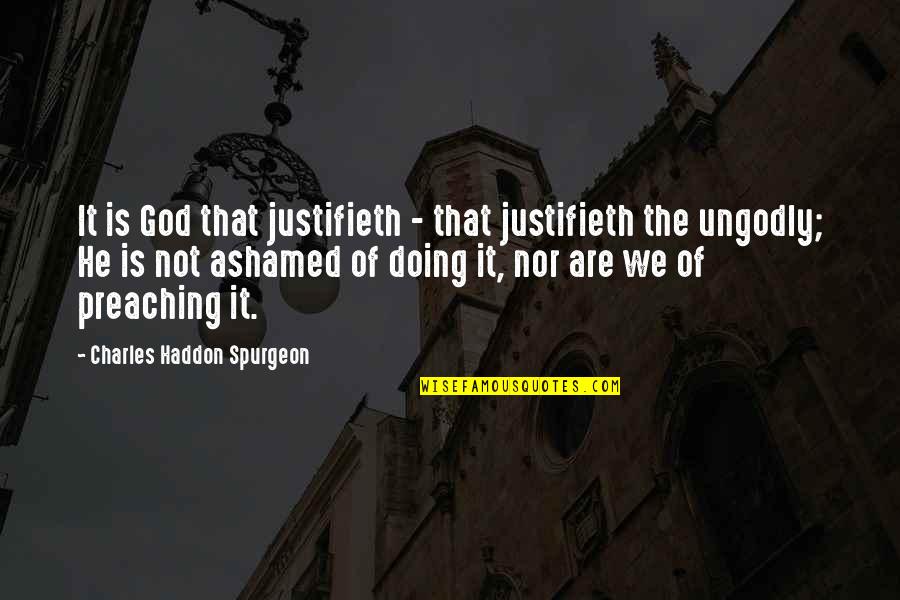 Zathura Memorable Quotes By Charles Haddon Spurgeon: It is God that justifieth - that justifieth